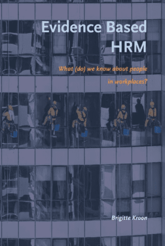 Evidence Based HRM: What (do) we know about people in workplaces?